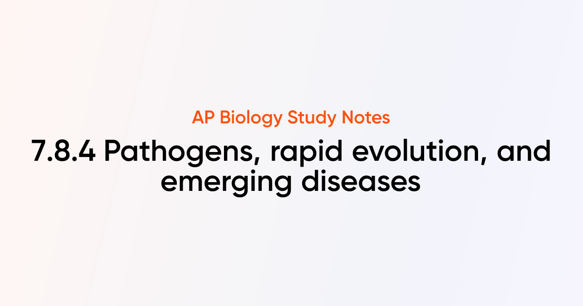 Pathogens, rapid evolution, and emerging diseases (7.8.4) | AP Biology ...
