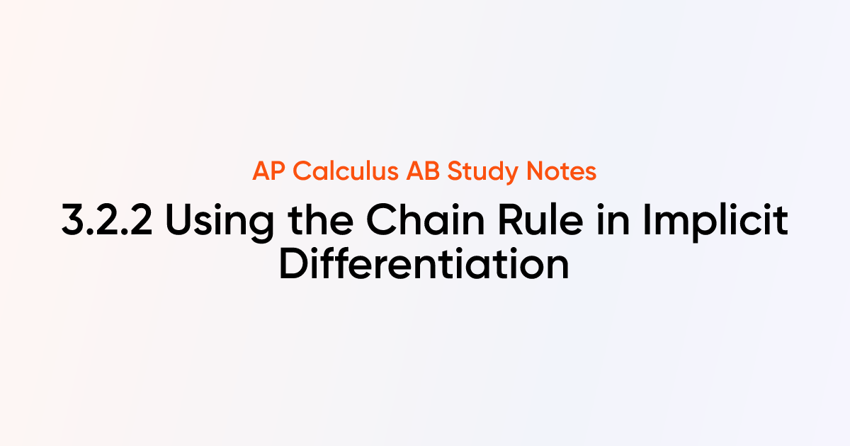 Using the Chain Rule in Implicit Differentiation (3.2.2) | AP Calculus ...