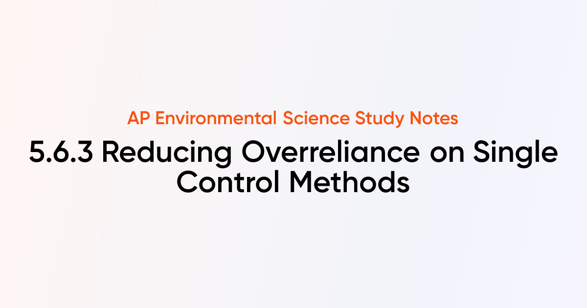 Reducing Overreliance on Single Control Methods (5.6.3) | AP ...