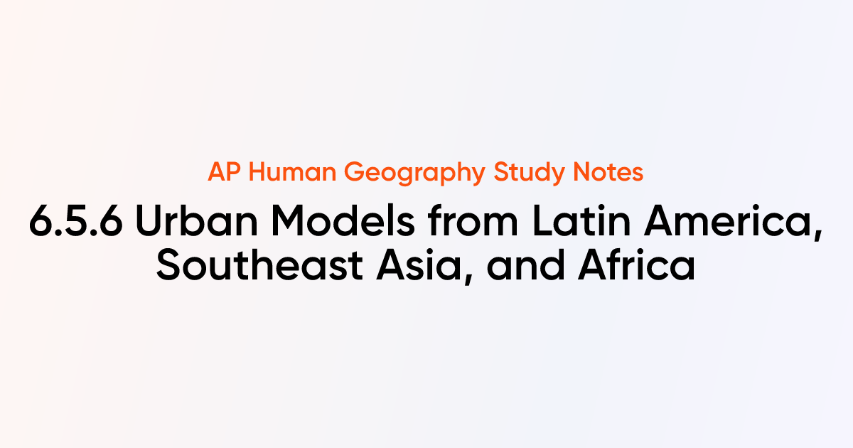 6.5.6 Urban Models from Latin America, Southeast Asia, and Africa | AP ...