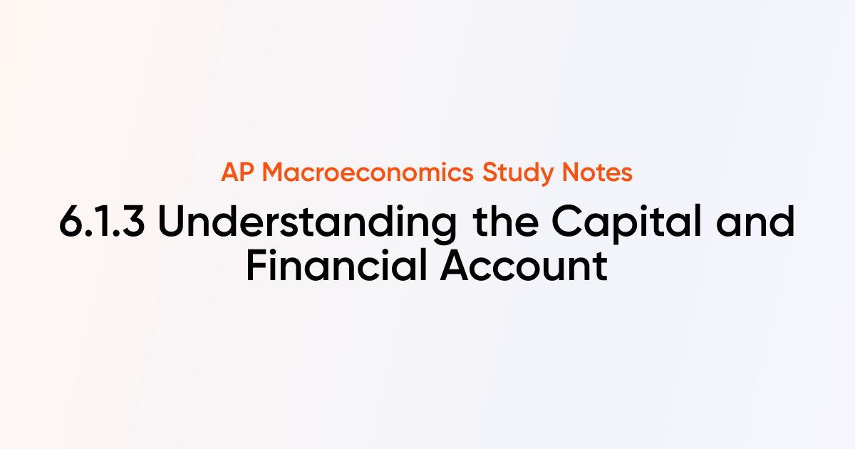 6.1.3 Understanding the Capital and Financial Account | AP ...