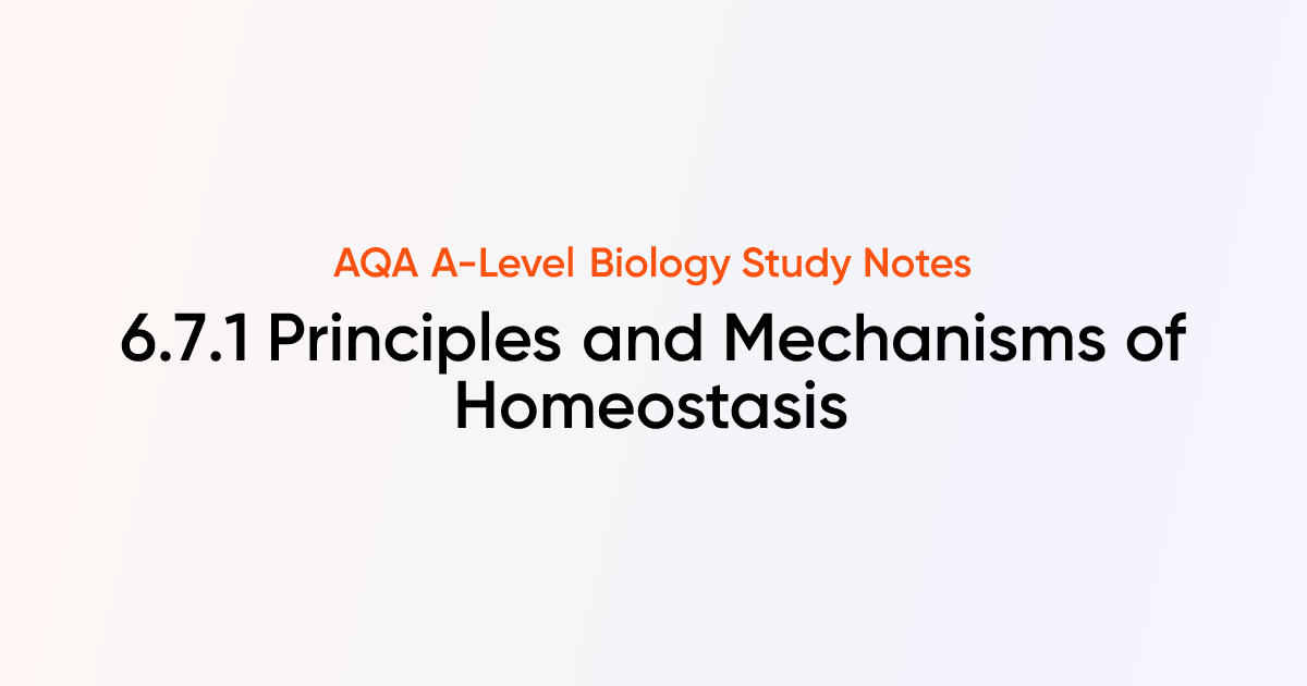 Principles and Mechanisms of Homeostasis (6.7.1) | AQA A-Level Biology ...