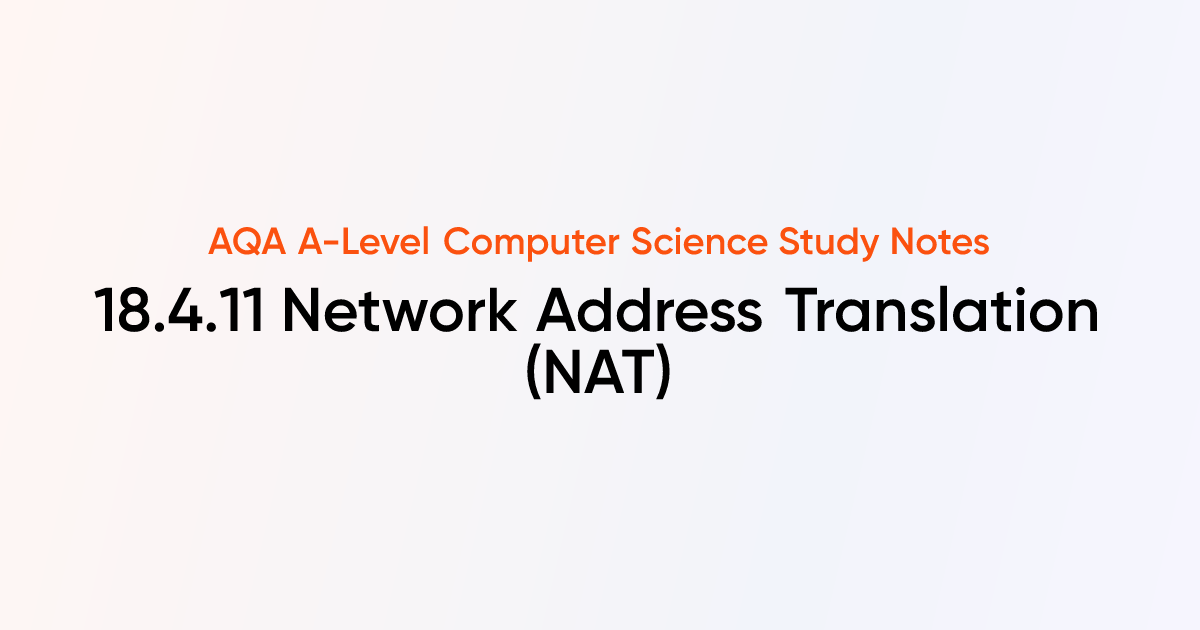 18.4.11 Network Address Translation (NAT) | AQA A-Level Computer ...