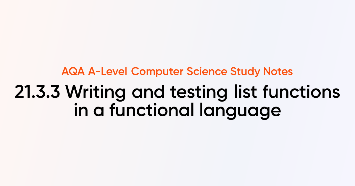21.3.3 Writing and testing list functions in a functional language ...