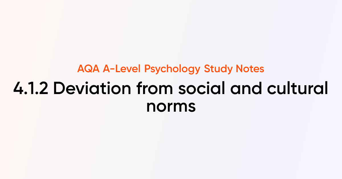 Deviation from social and cultural norms (4.1.2) | AQA A-Level ...