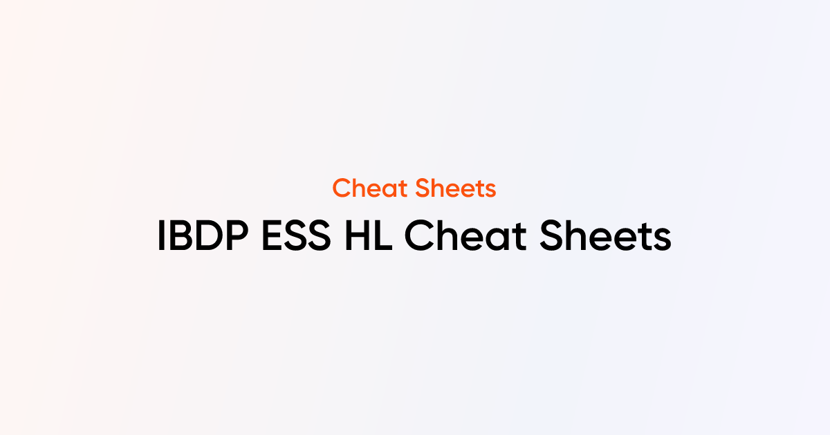 IBDP ESS HL Cheat Sheets