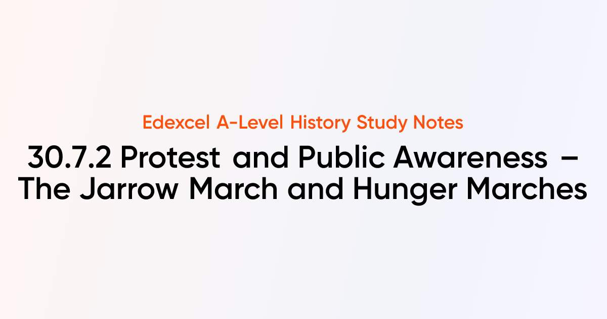 30.7.2 Protest and Public Awareness – The Jarrow March and Hunger ...