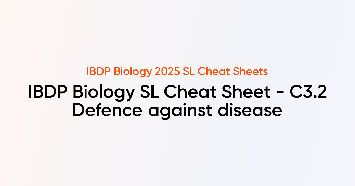 IBDP Biology SL Cheat sheet - C3.2 Defence against disease | IBDP ...