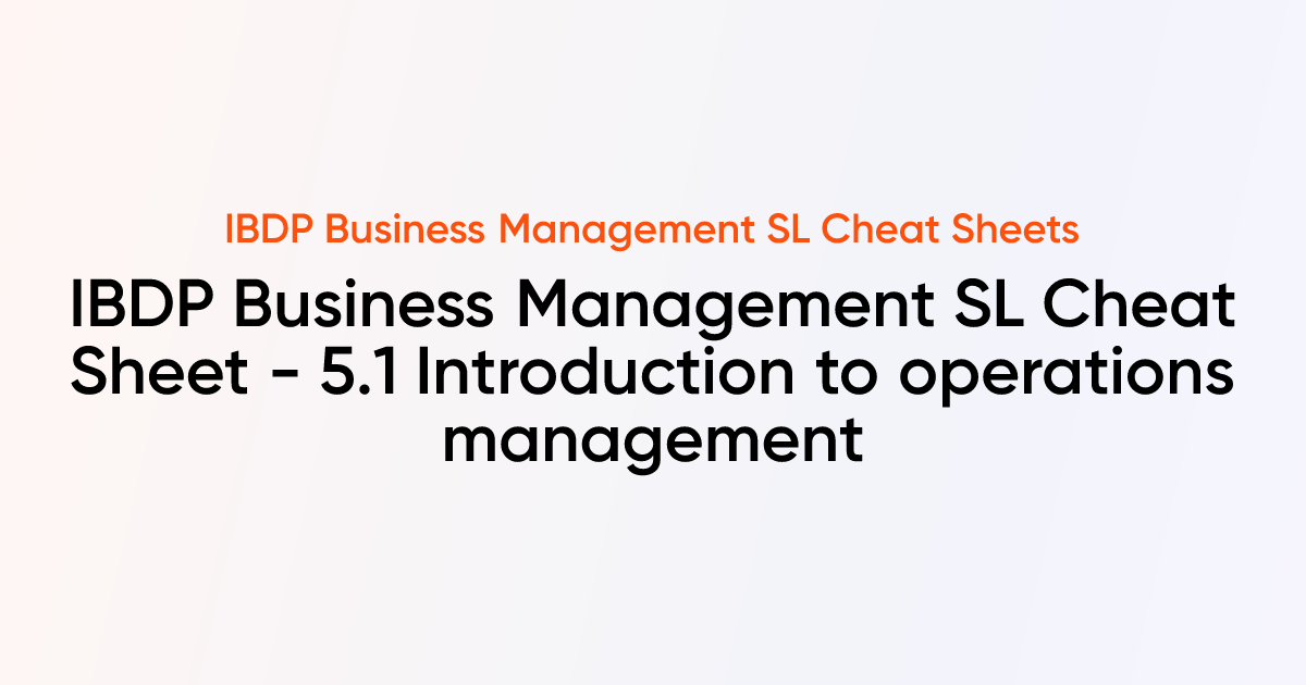 IBDP Business Management SL Cheat sheet - 5.1 Introduction to ...
