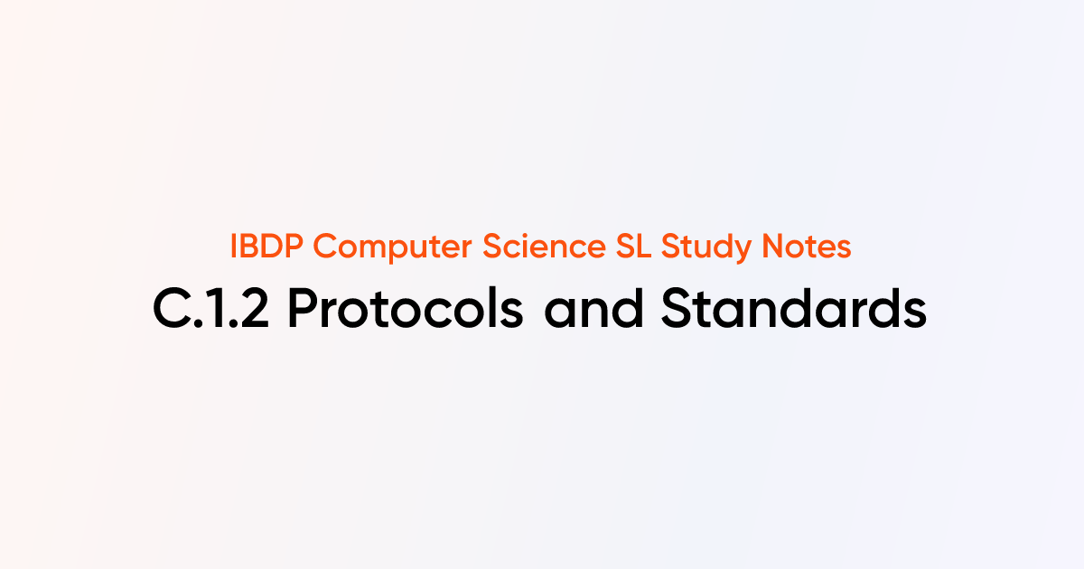 Protocols and Standards (C.1.2) | IB DP Computer Science SL Notes ...