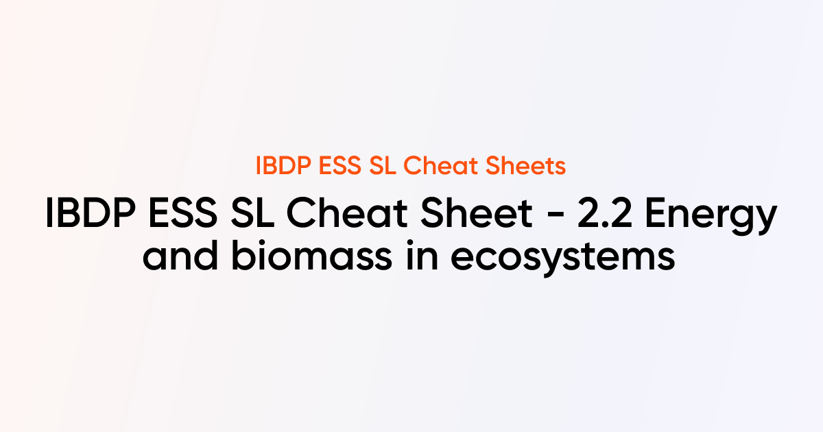 IBDP Environmental Systems and Societies SL Cheat sheet - 2.2 Energy ...