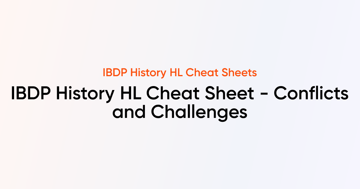 IBDP History HL Cheat sheet - Conflicts and Challenges | IBDP History ...