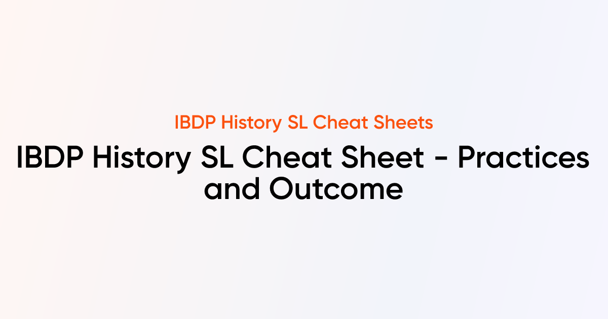 IBDP History SL Cheat sheet - Practices and Outcome | IBDP History ...