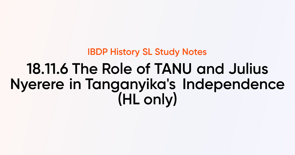 The Role of TANU and Julius Nyerere in Tanganyika's Independence (18.11 ...