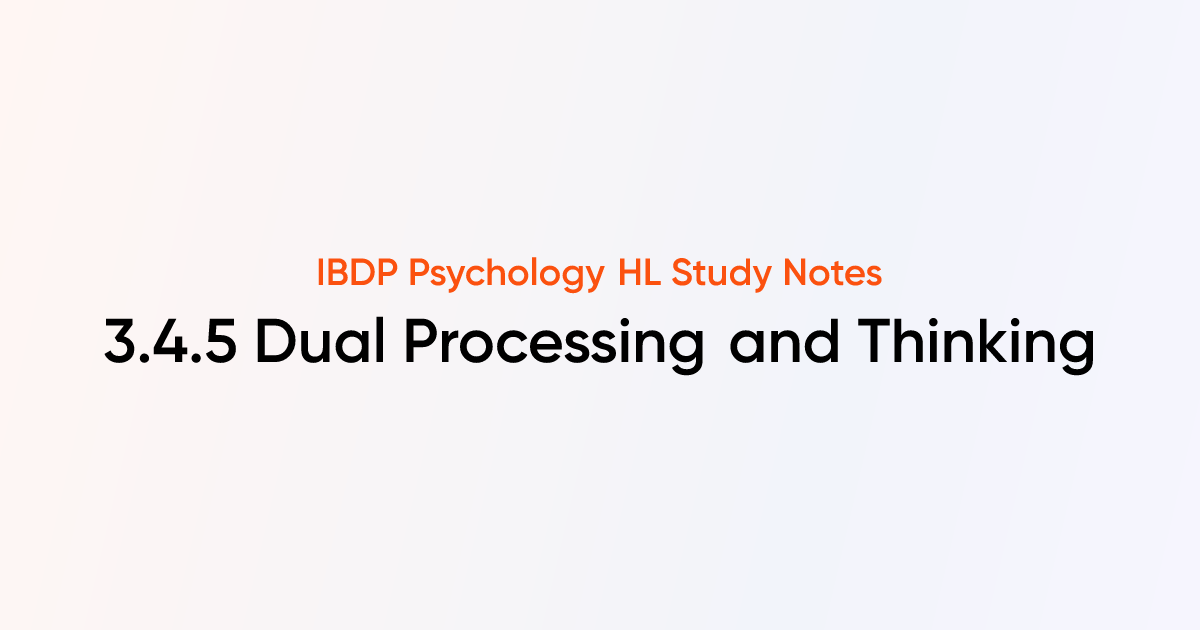 Dual Processing and Thinking (3.4.5) | IB DP Psychology HL | TutorChase