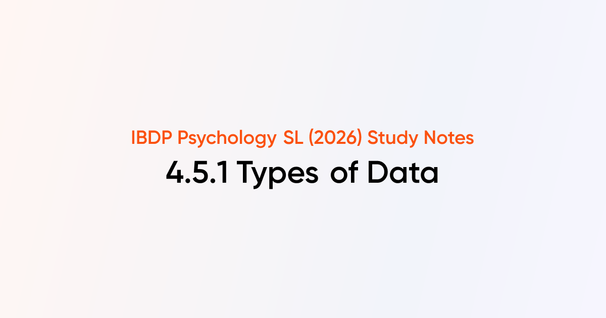 Types of Data (4.5.1) | IB DP Psychology SL | TutorChase