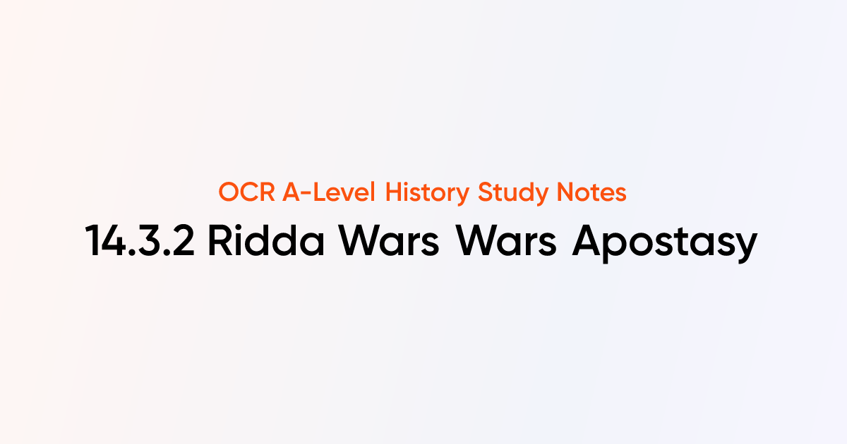 14.3.2 Ridda Wars Wars Apostasy & Beginnings Empire Expansion Into ...