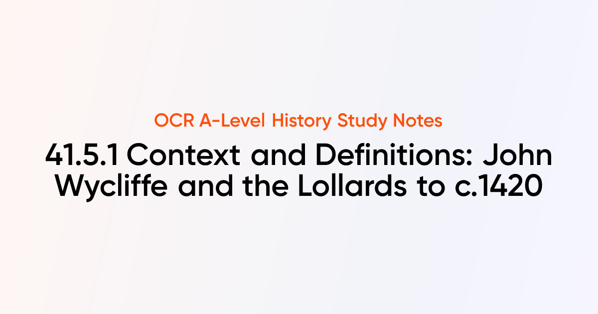 41.5.1 Context and Definitions: John Wycliffe and the Lollards to c ...