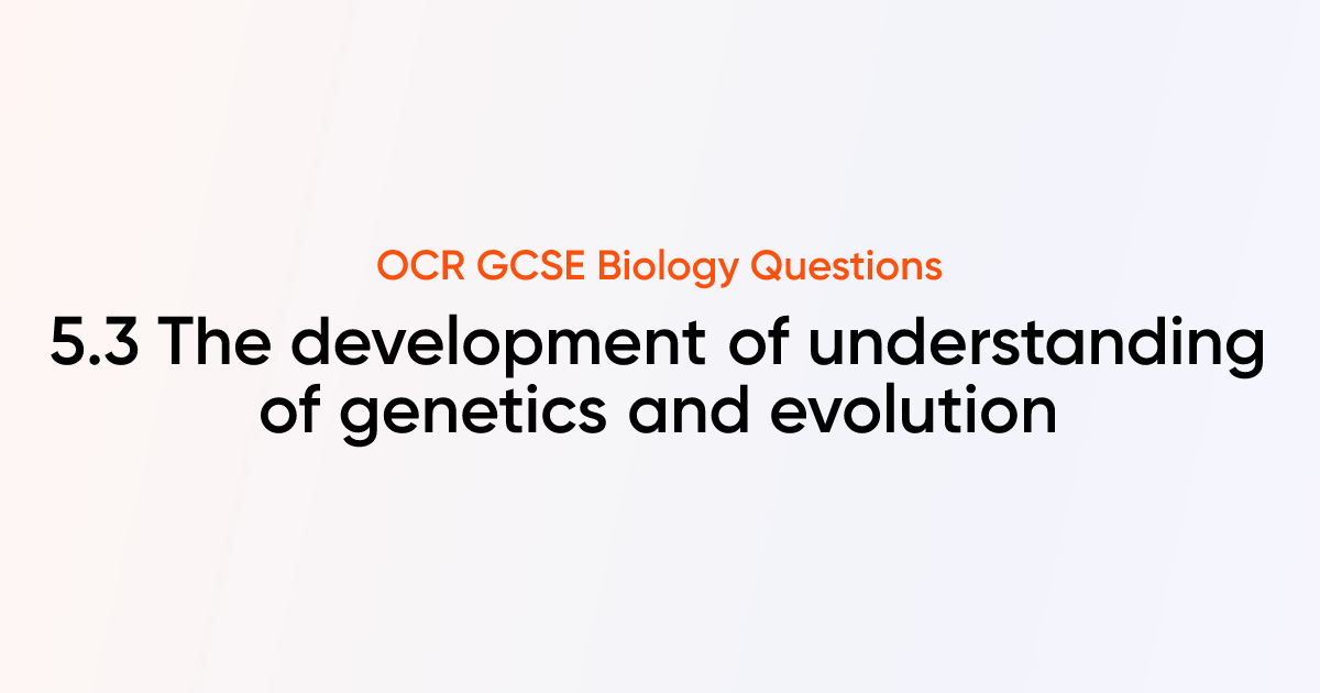 OCR GCSE Biology Free Practice Questions - 5.3 The development of ...