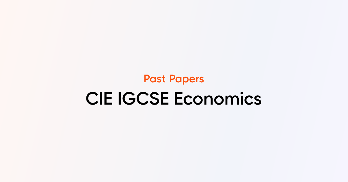 Cie igcse economics past papers tutorchase