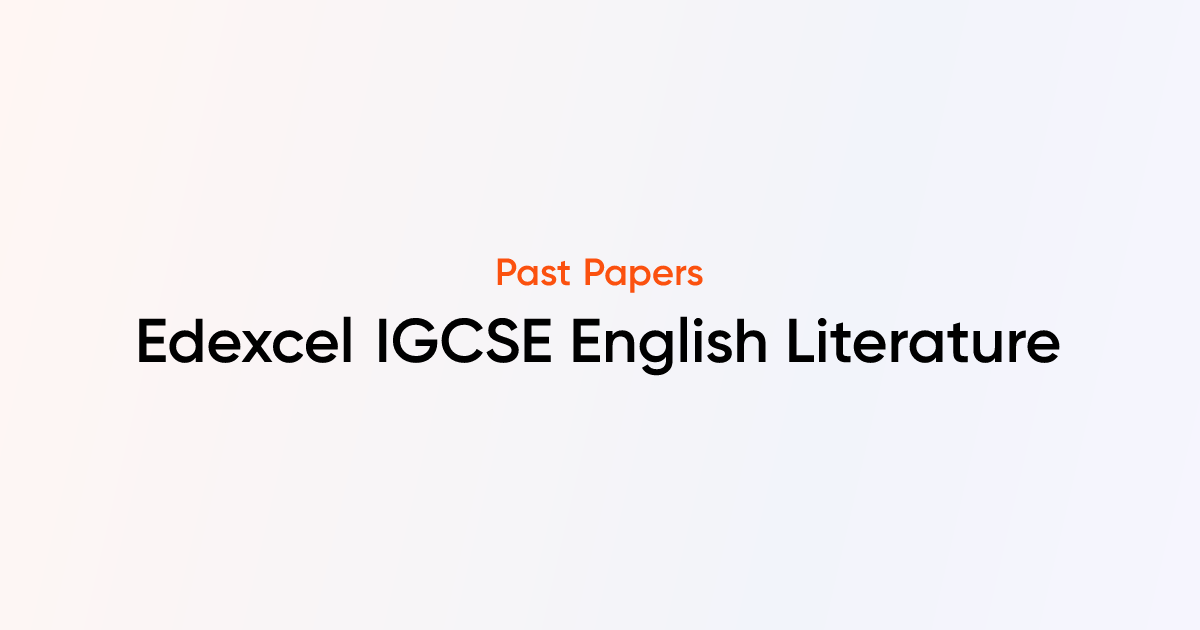 Edexcel igcse english literature past papers tutorchase
