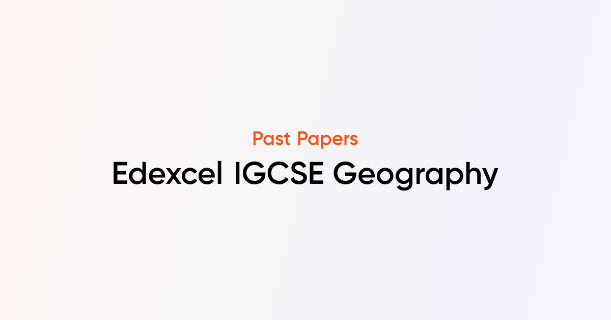 Edexcel igcse geography past papers tutorchase