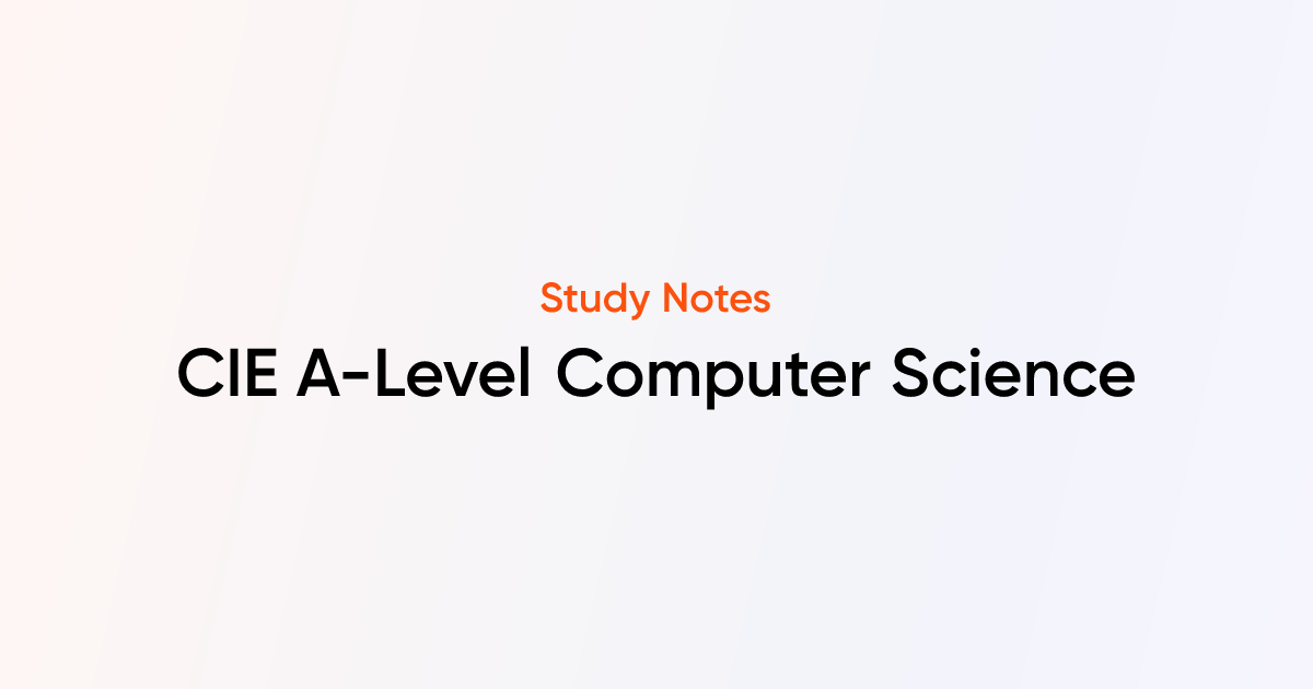 Free CIE A-level Computer Science Notes | TutorChase