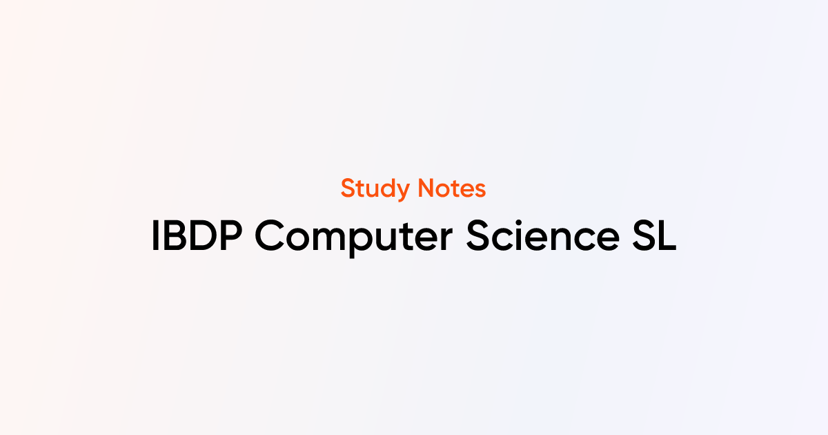 Free IB DP Computer Science SL Notes | TutorChase