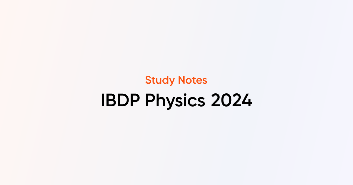 Free IB DP Physics Notes | TutorChase